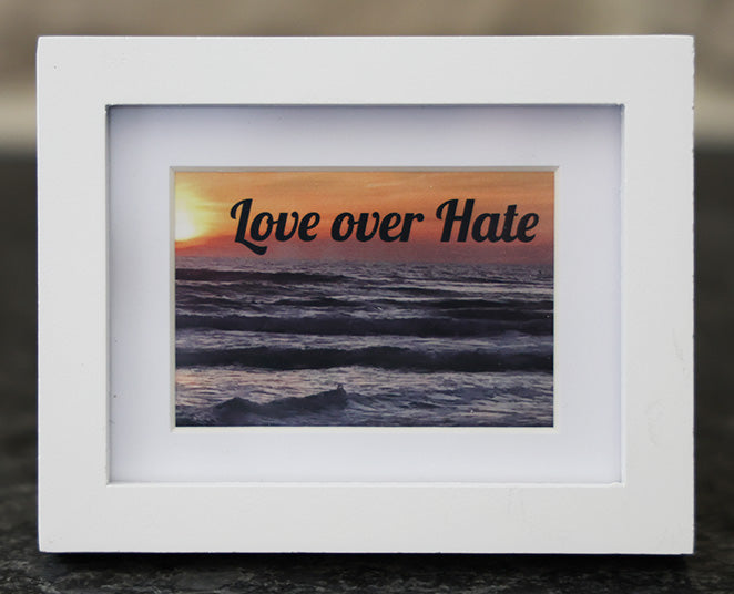 Mini Frame - Love over Hate