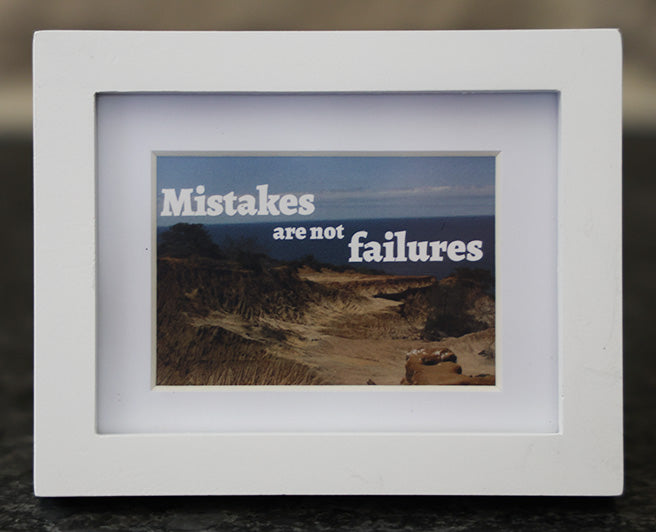 Mini Frame - Mistakes are not failures