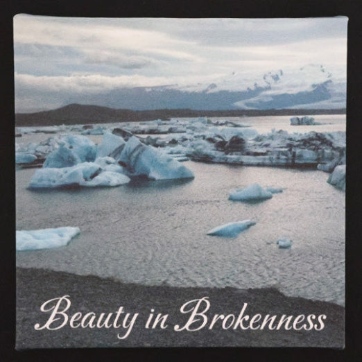 Canvas print with scenic view of icy landscape with text 'Beauty in Brokenness'.