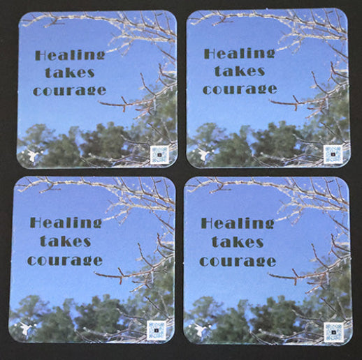 Healing Takes Courage Coaster