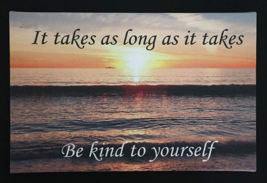 Canvas print with scenic sunset over the ocean with 'It takes as long as it takes' text.