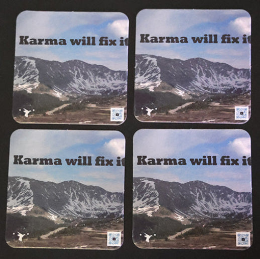 Karma Will Fix It Coaster