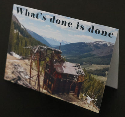 What Is Done Is Done Note Card
